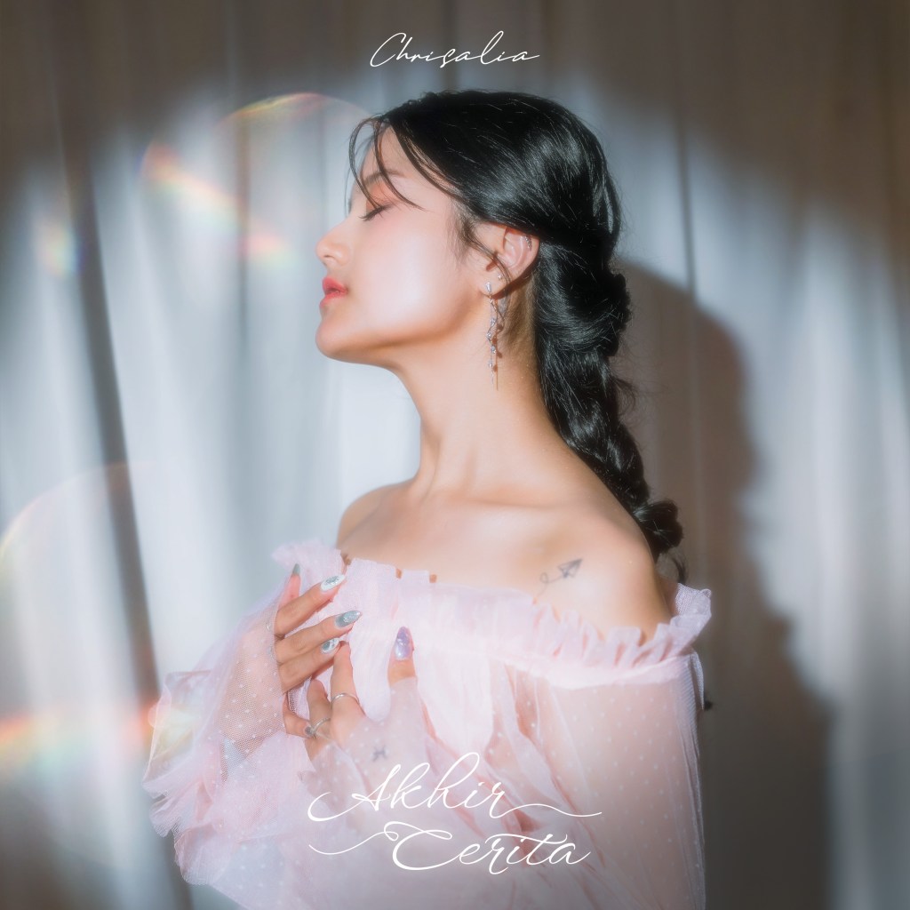 CHRISALIA RELEASES THE SINGLE “AKHIR CERITA” AS THE FINAL ANSWER TO&nbsp;LONGING